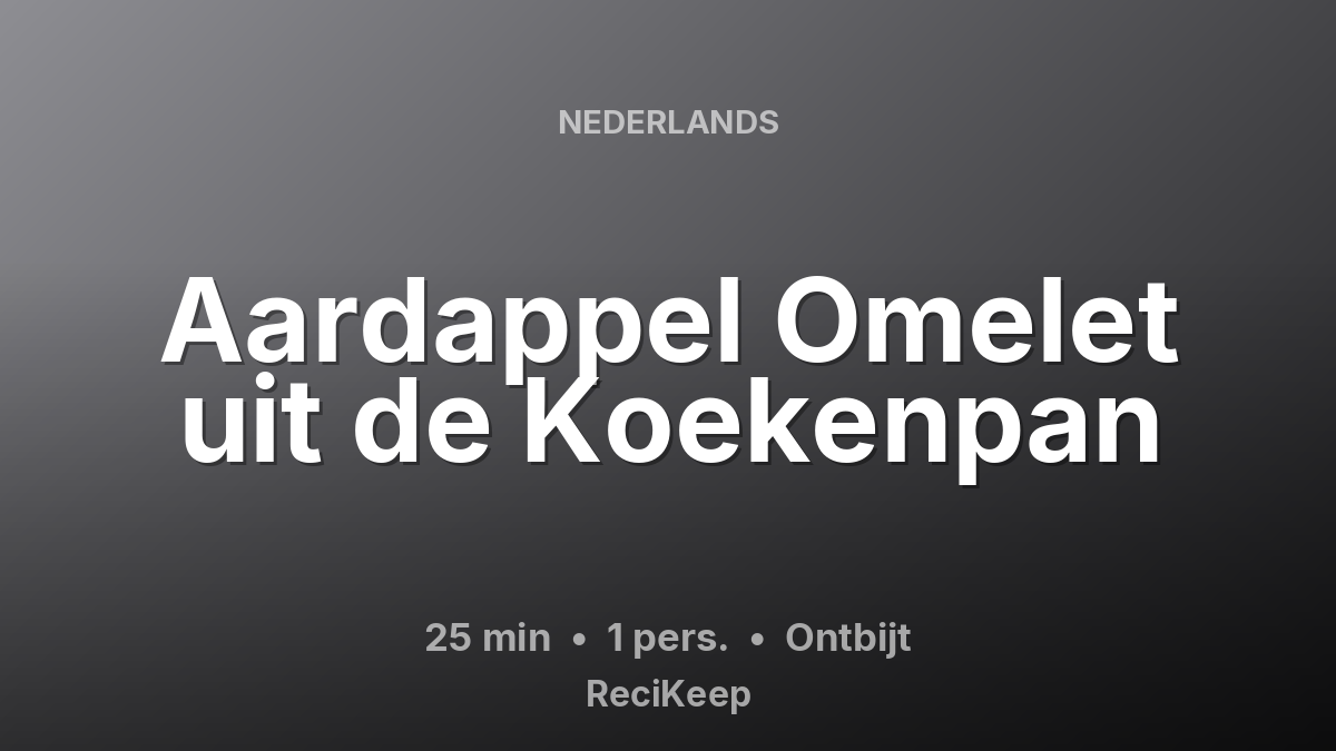 Receptkaart Aardappel Omelet uit de Koekenpan – Ontbijt