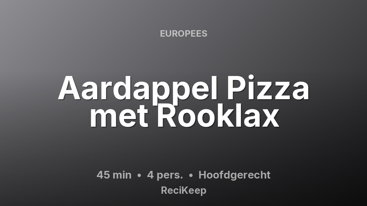 Receptkaart Aardappel Pizza met Rooklax – Hoofdgerecht
