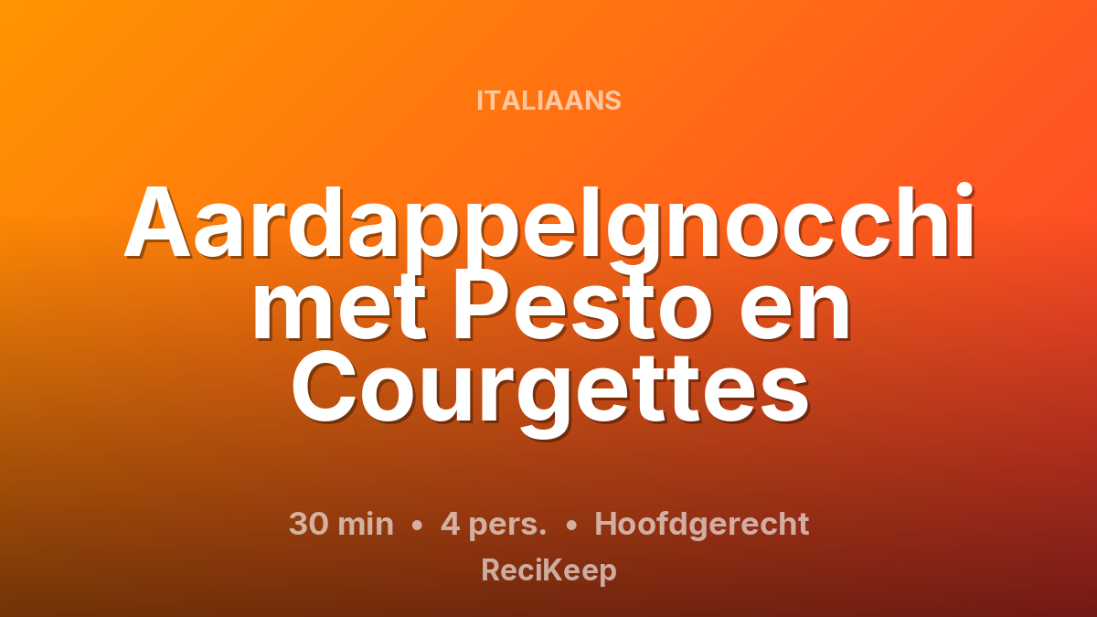 Receptkaart Aardappelgnocchi met Pesto en Courgettes – Hoofdgerecht