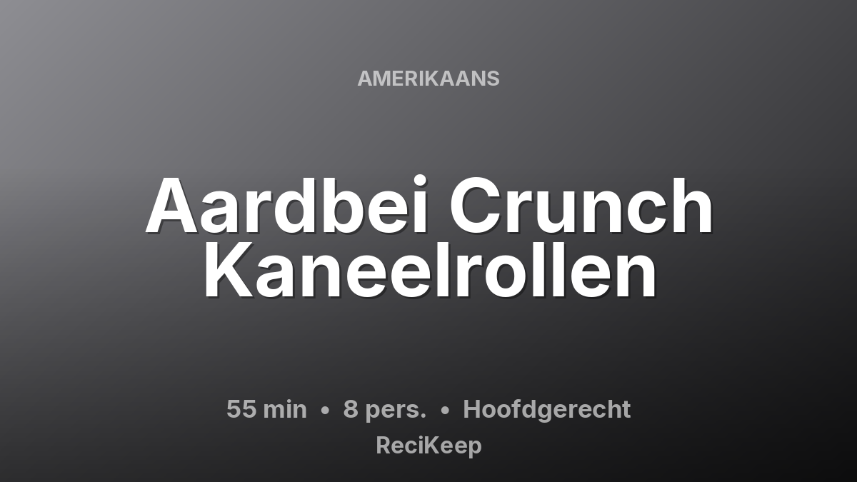 Receptkaart Aardbei Crunch Kaneelrollen – Hoofdgerecht