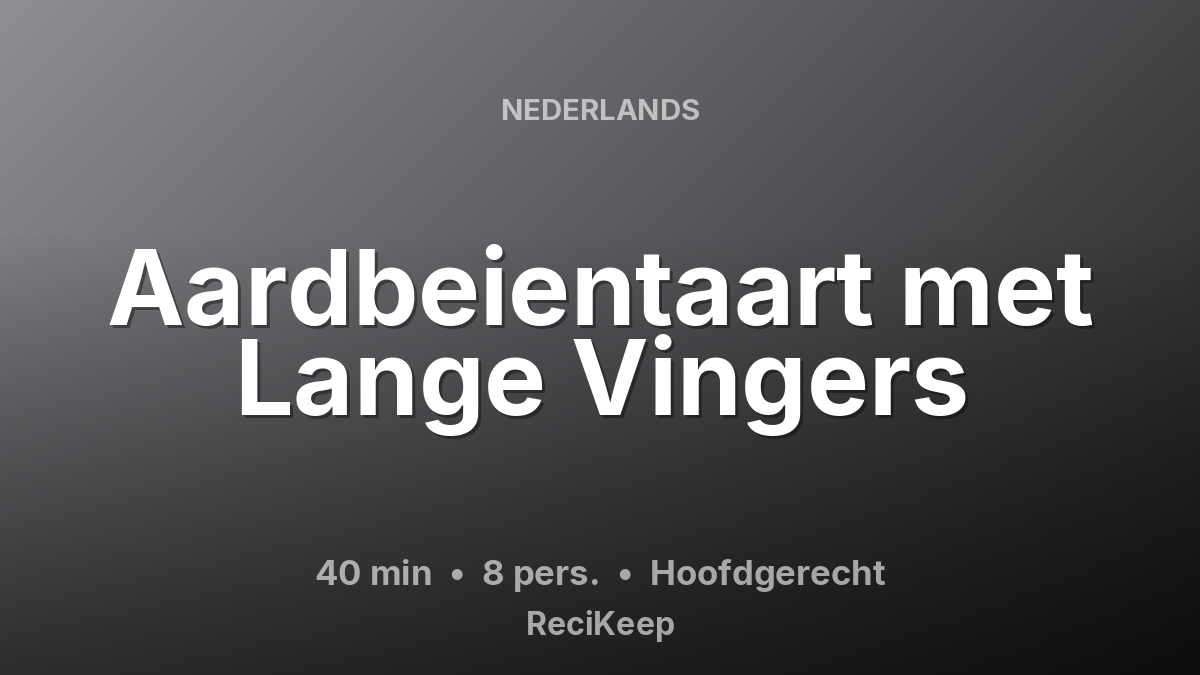 Receptkaart Aardbeientaart met Lange Vingers – Hoofdgerecht