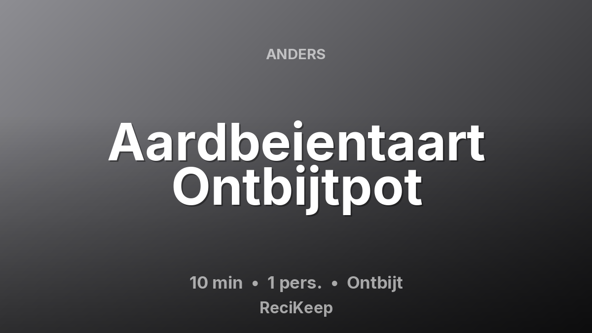 Receptkaart Aardbeientaart Ontbijtpot – Ontbijt