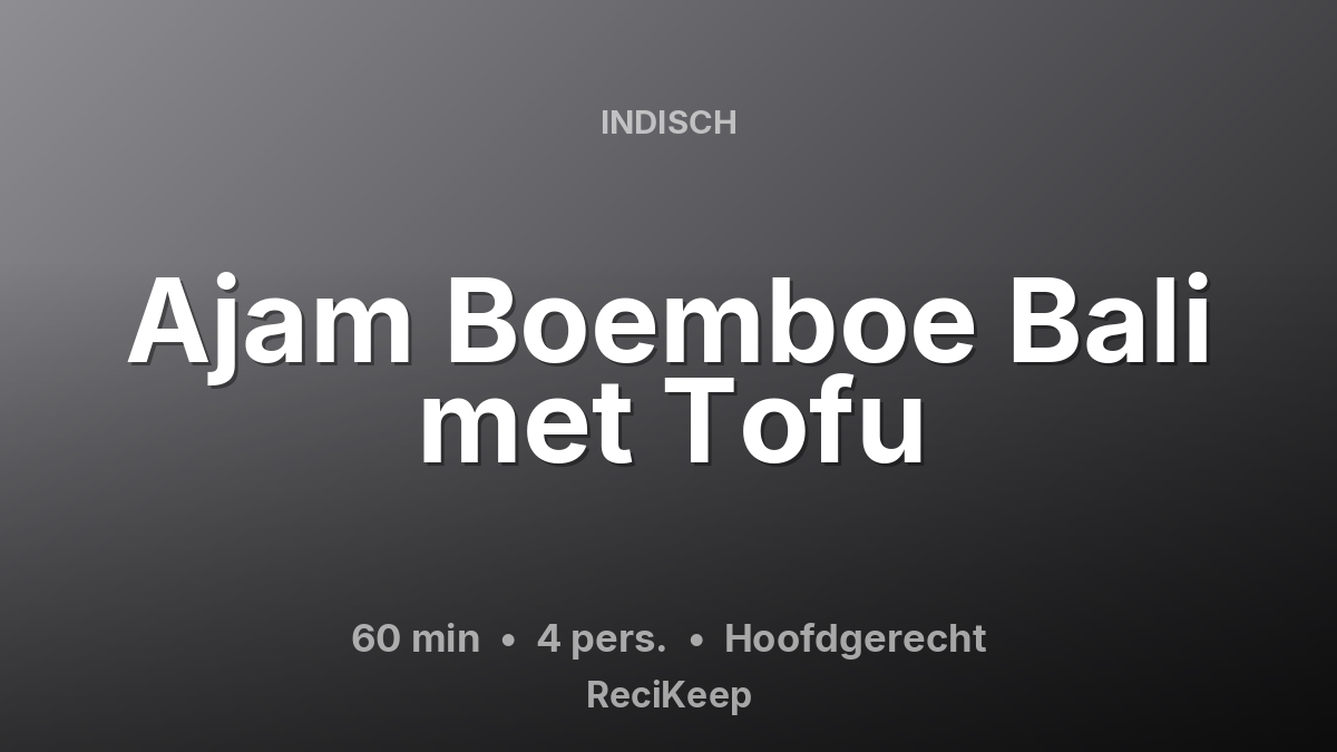 Receptkaart Ajam Boemboe Bali met Tofu – Hoofdgerecht