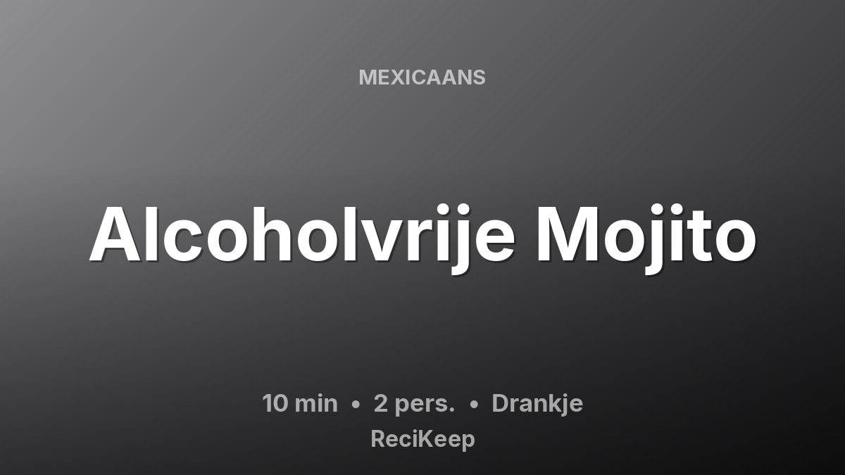 Receptkaart Alcoholvrije Mojito – Drankje