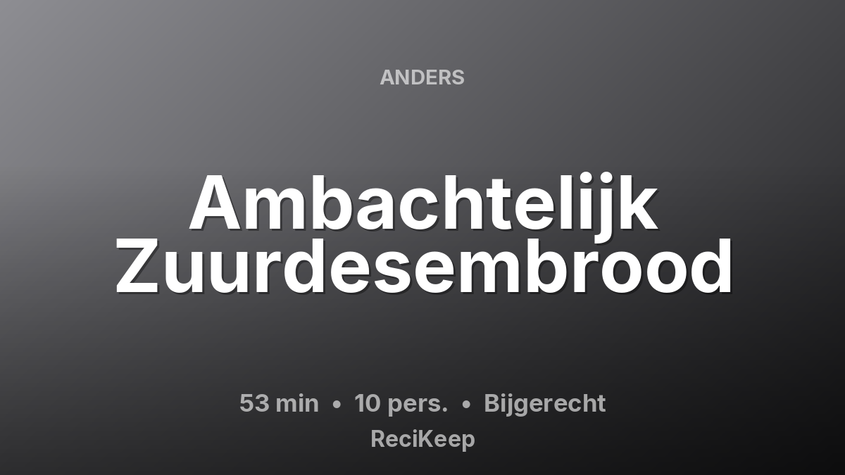 Receptkaart Ambachtelijk Zuurdesembrood – Bijgerecht