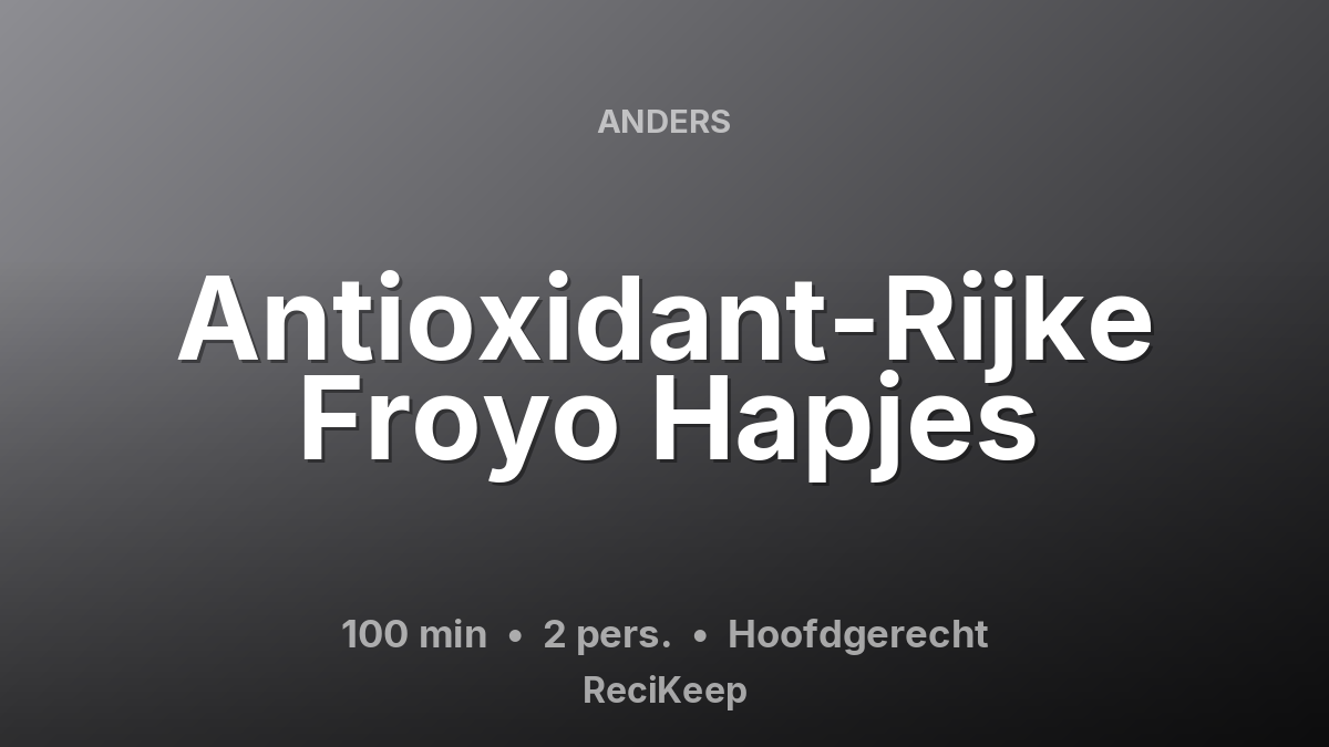 Receptkaart Antioxidant-Rijke Froyo Hapjes – Hoofdgerecht