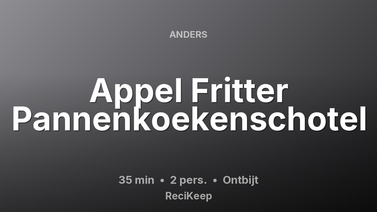 Receptkaart Appel Fritter Pannenkoekenschotel – Ontbijt