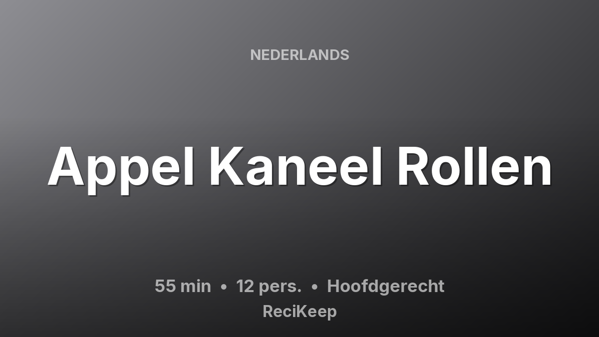 Receptkaart Appel Kaneel Rollen – Hoofdgerecht