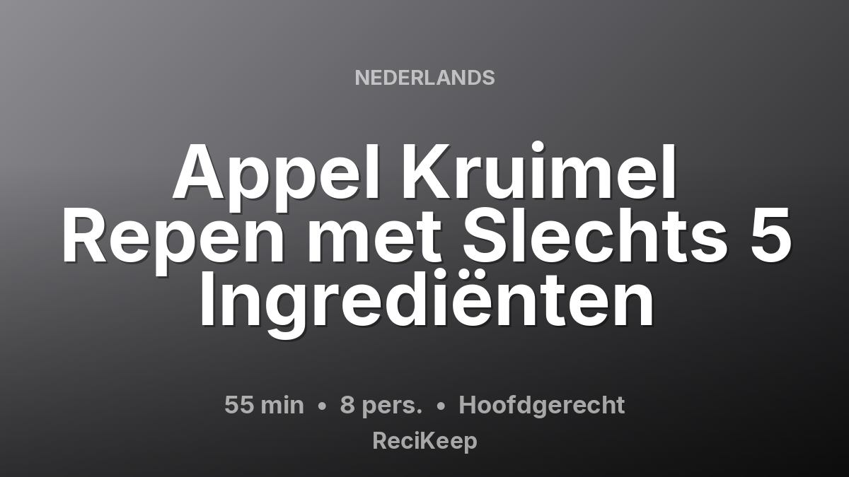 Receptkaart Appel Kruimel Repen met Slechts 5 Ingrediënten – Hoofdgerecht