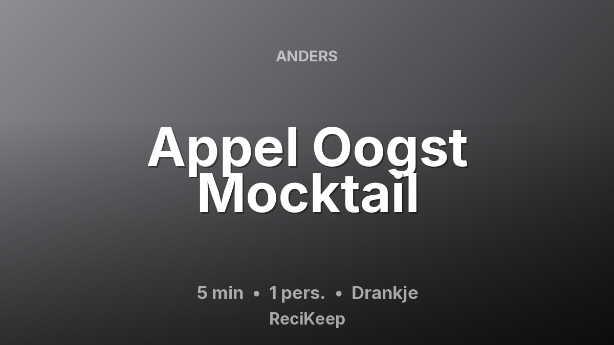 Receptkaart Appel Oogst Mocktail – Drankje