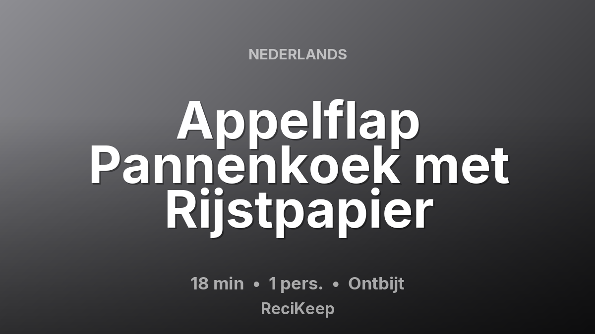 Receptkaart Appelflap Pannenkoek met Rijstpapier – Ontbijt