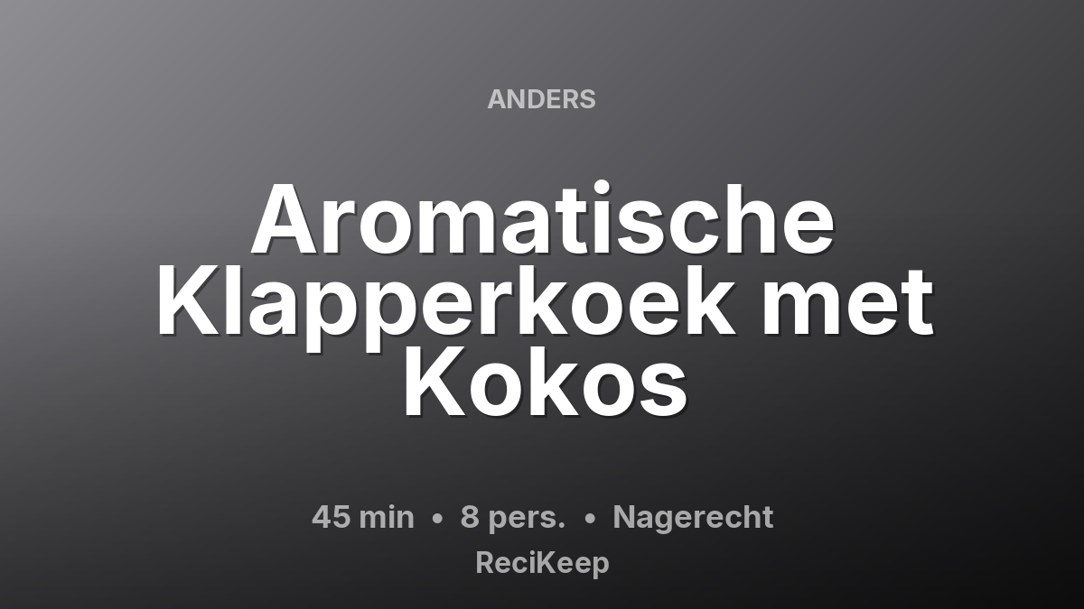 Receptkaart Aromatische Klapperkoek met Kokos – Nagerecht