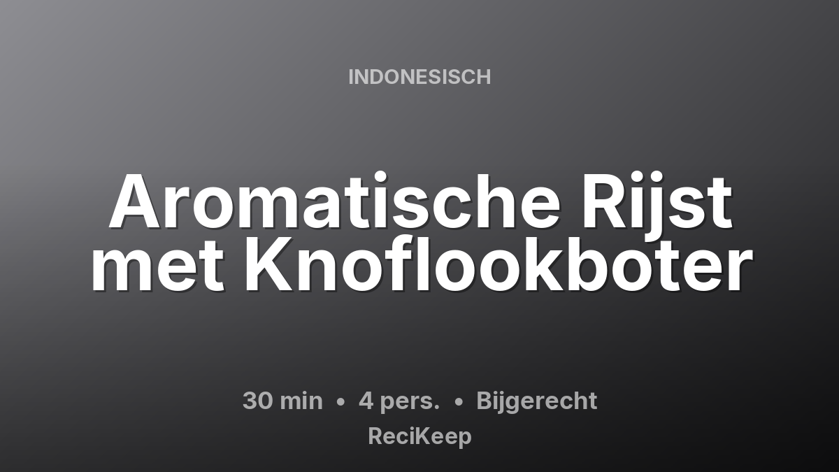 Receptkaart Aromatische Rijst met Knoflookboter – Bijgerecht