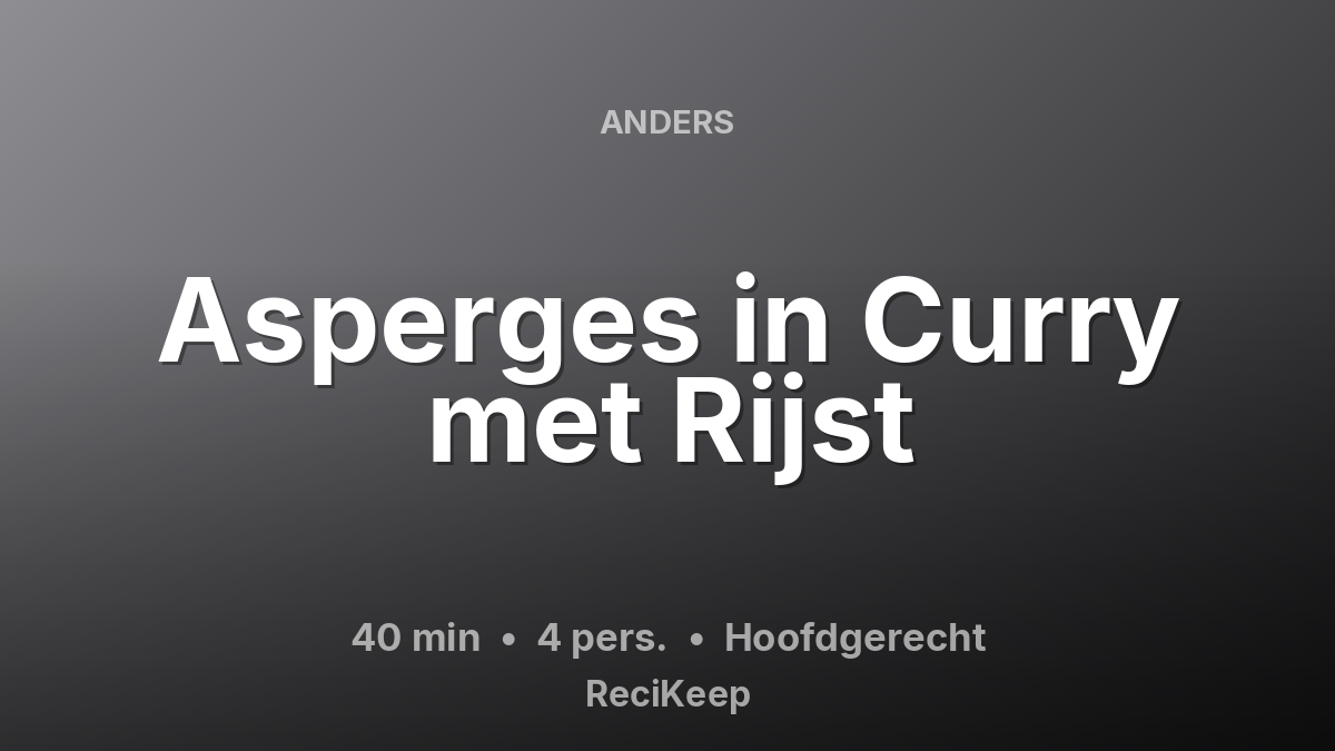 Receptkaart Asperges in Curry met Rijst – Hoofdgerecht