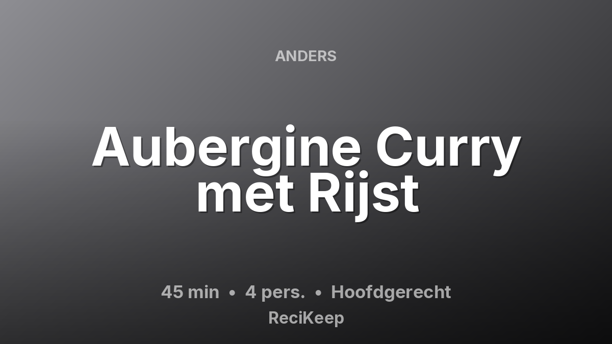 Receptkaart Aubergine Curry met Rijst – Hoofdgerecht