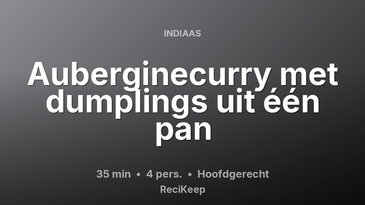 Receptkaart Auberginecurry met dumplings uit één pan – Hoofdgerecht