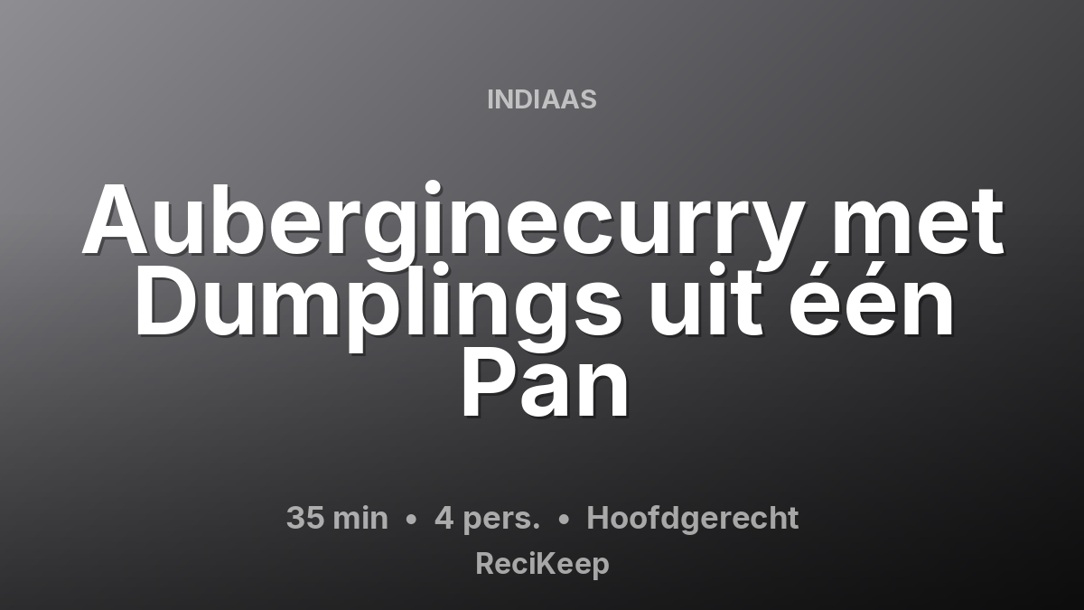 Receptkaart Auberginecurry met Dumplings uit één Pan – Hoofdgerecht