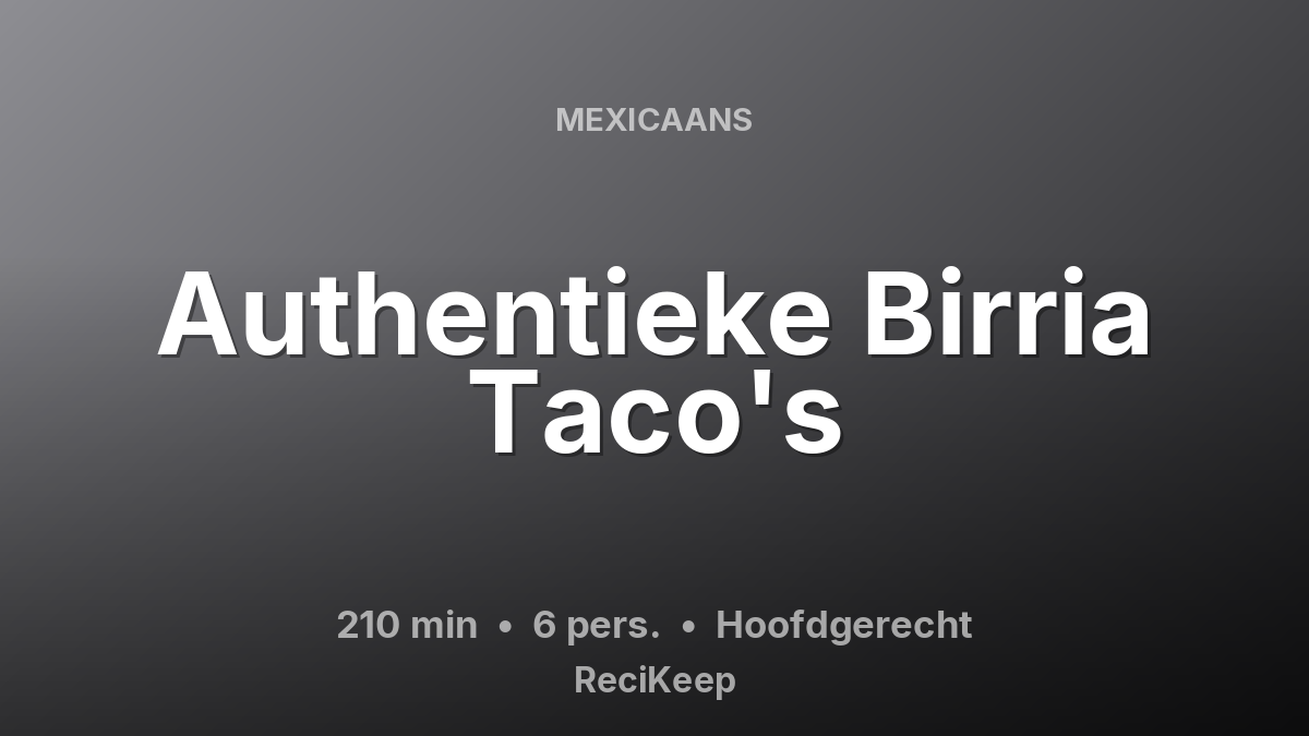 Receptkaart Authentieke Birria Taco's – Hoofdgerecht