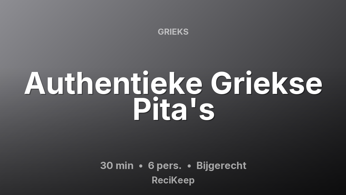 Receptkaart Authentieke Griekse Pita's – Bijgerecht