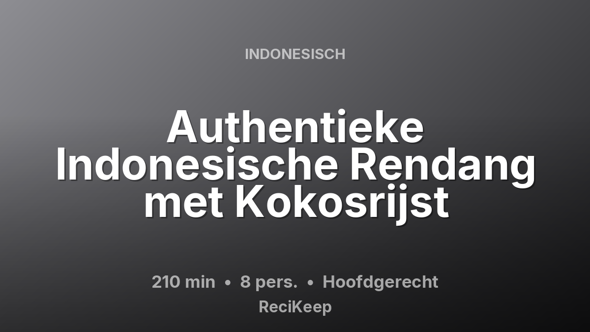 Receptkaart Authentieke Indonesische Rendang met Kokosrijst – Hoofdgerecht