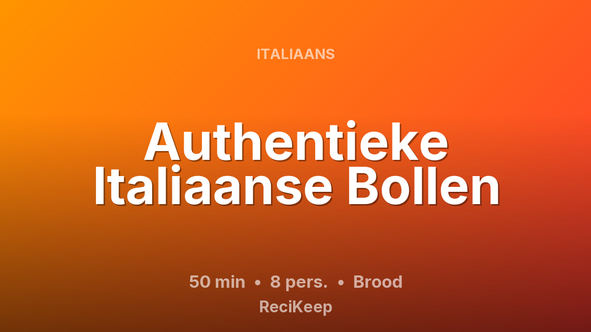 Receptkaart Authentieke Italiaanse Bollen – Brood