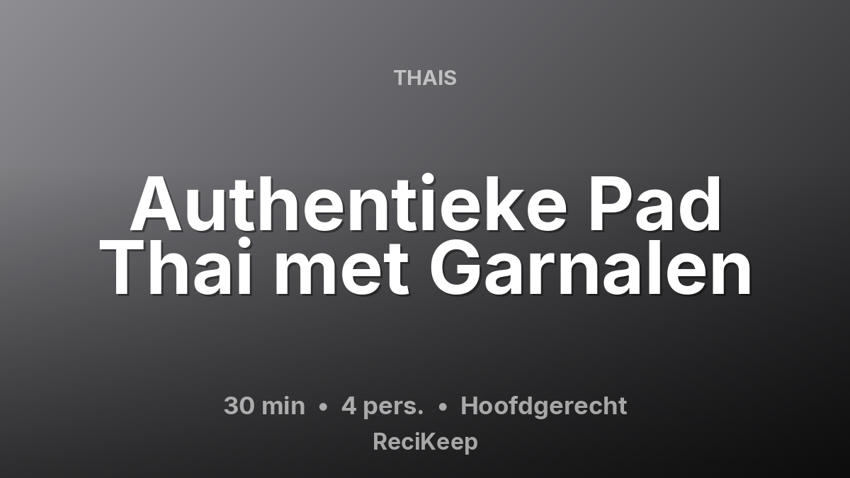 Receptkaart Authentieke Pad Thai met Garnalen – Hoofdgerecht