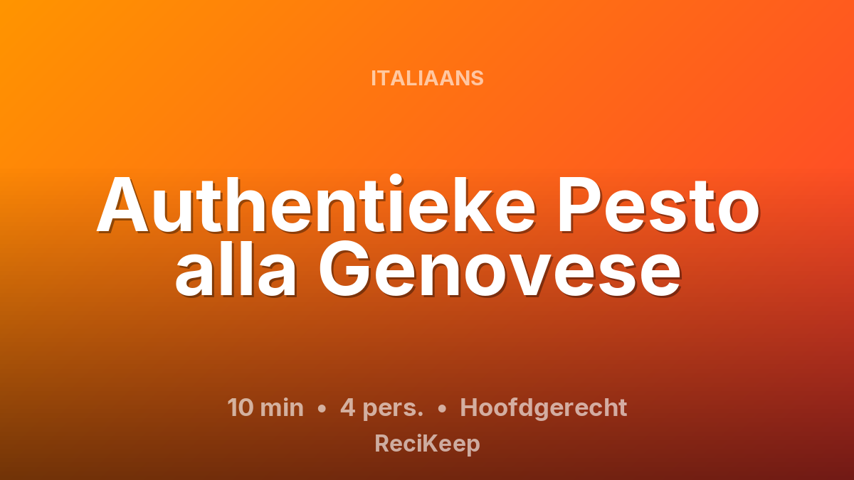 Receptkaart Authentieke Pesto alla Genovese – Hoofdgerecht