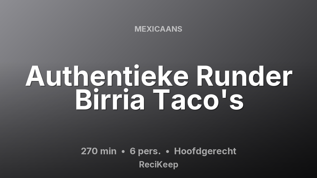 Receptkaart Authentieke Runder Birria Taco's – Hoofdgerecht