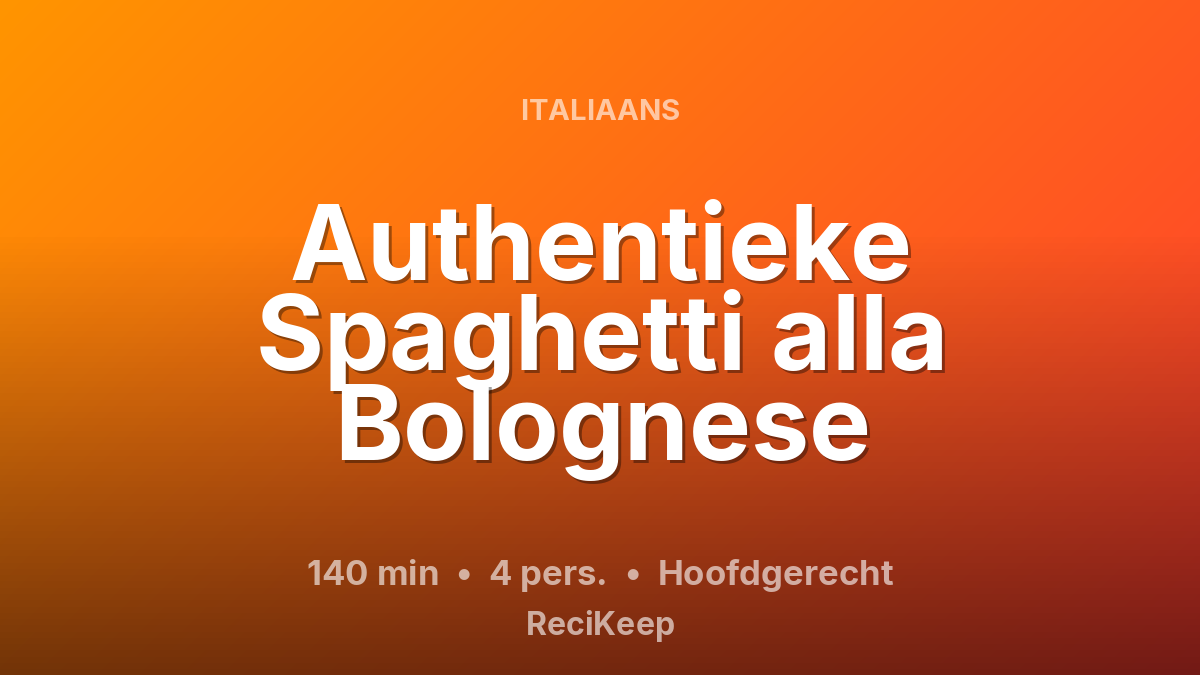 Receptkaart Authentieke Spaghetti alla Bolognese – Hoofdgerecht