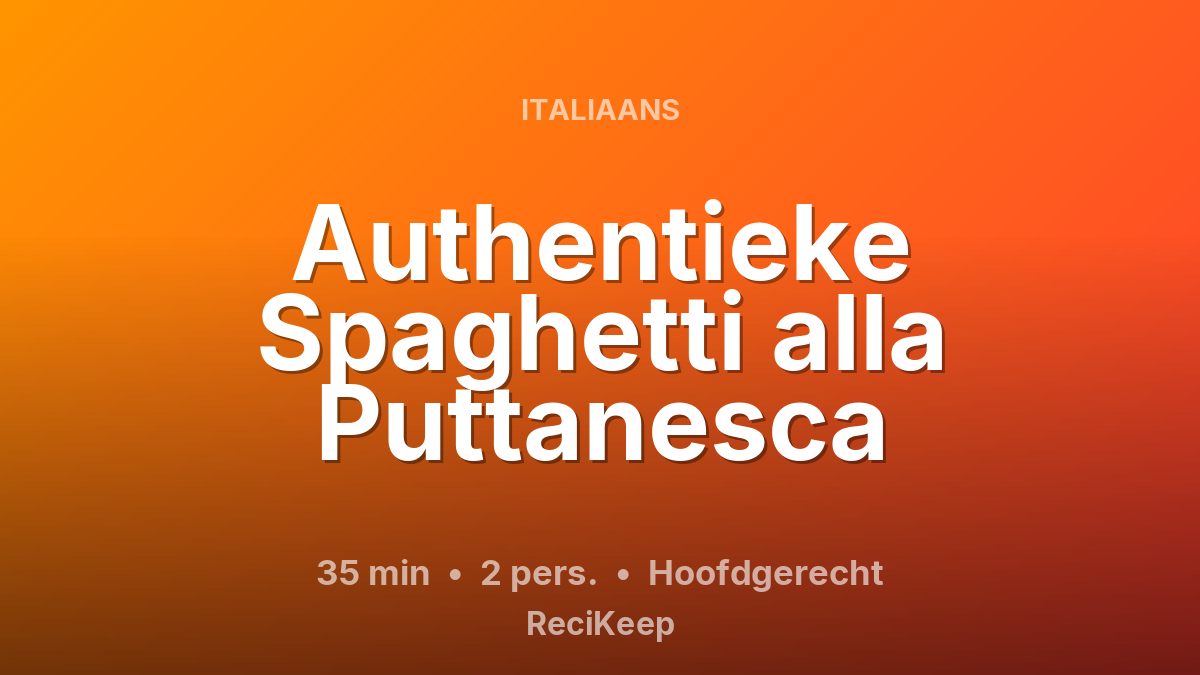 Receptkaart Authentieke Spaghetti alla Puttanesca – Hoofdgerecht