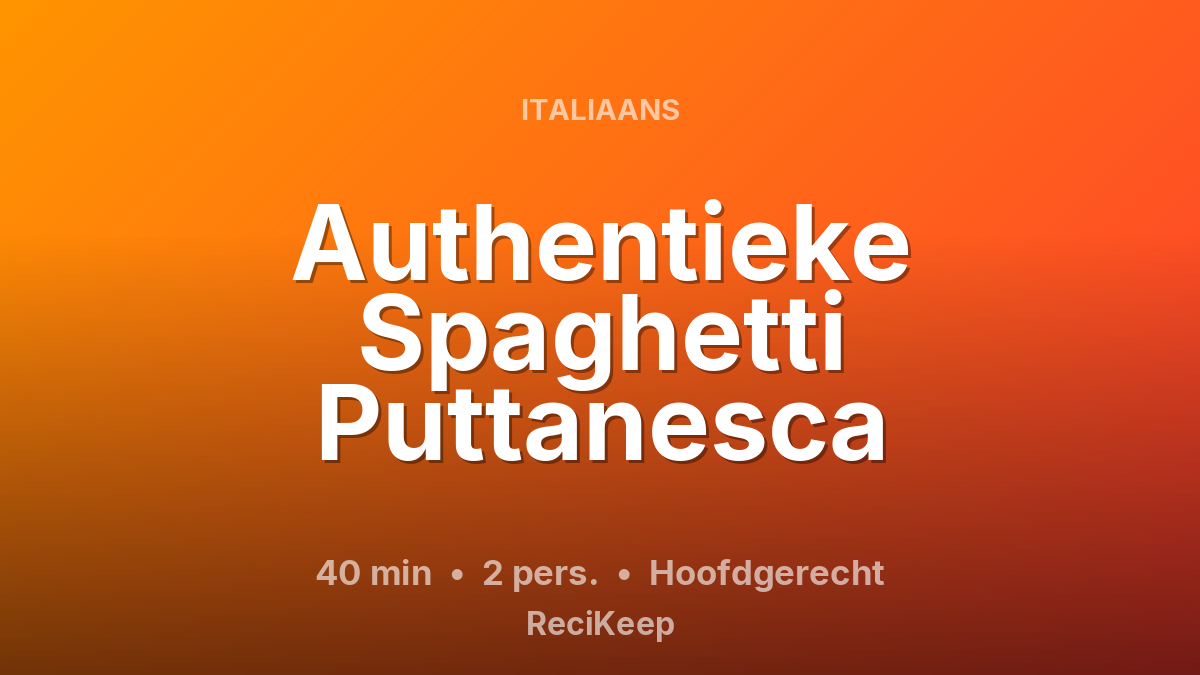 Receptkaart Authentieke Spaghetti Puttanesca – Hoofdgerecht