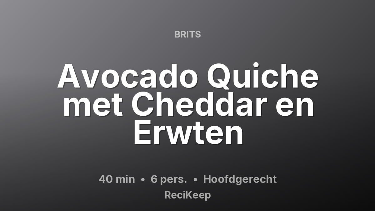 Receptkaart Avocado Quiche met Cheddar en Erwten – Hoofdgerecht