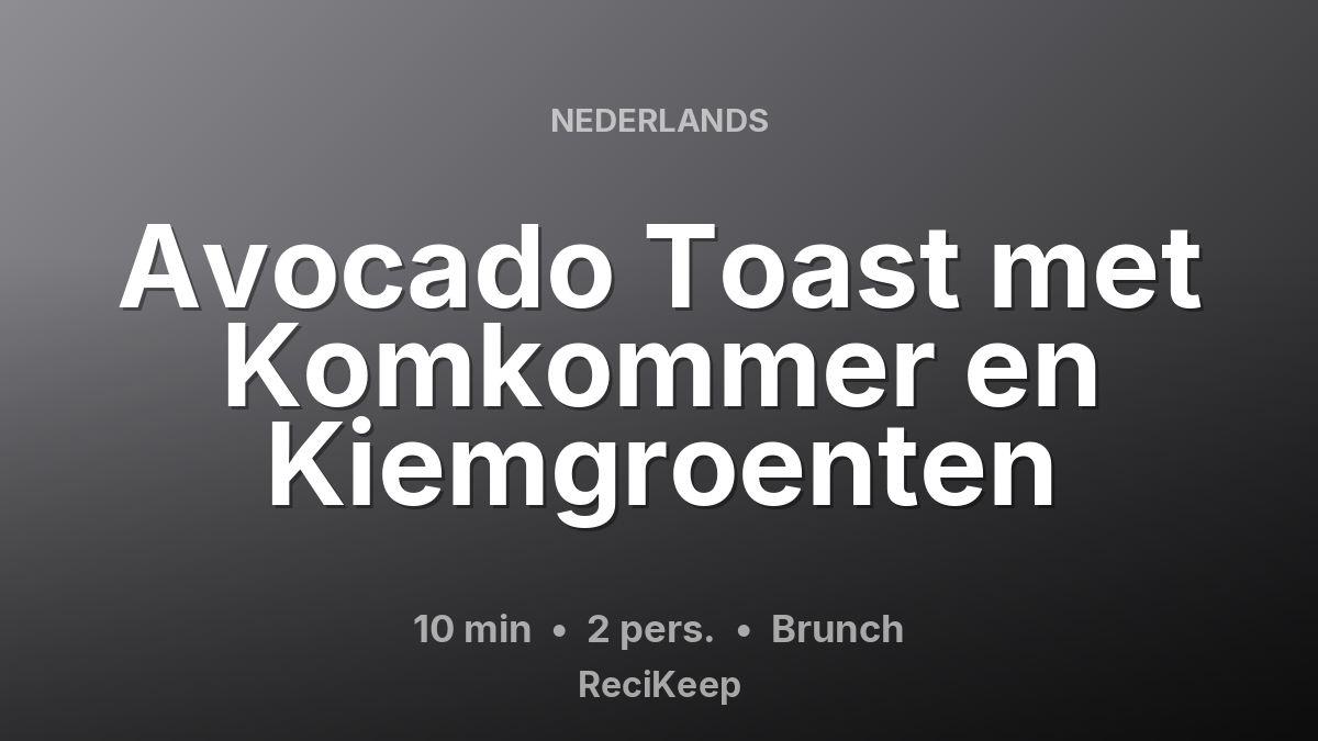 Receptkaart Avocado Toast met Komkommer en Kiemgroenten – Brunch