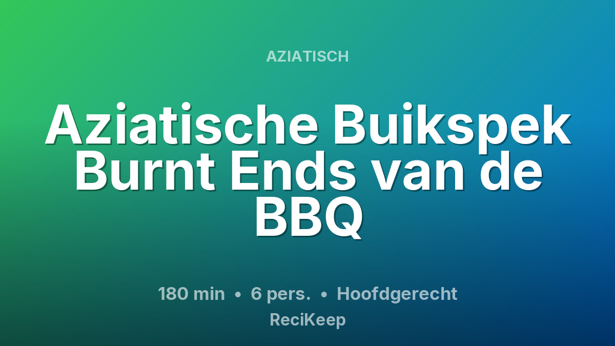 Receptkaart Aziatische Buikspek Burnt Ends van de BBQ – Hoofdgerecht