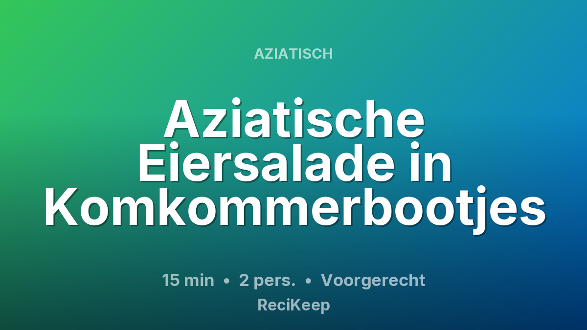 Receptkaart Aziatische Eiersalade in Komkommerbootjes – Voorgerecht