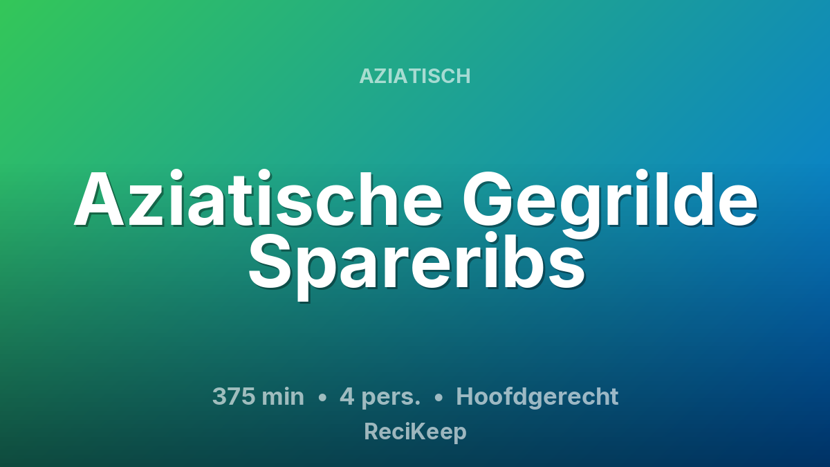 Receptkaart Aziatische Gegrilde Spareribs – Hoofdgerecht