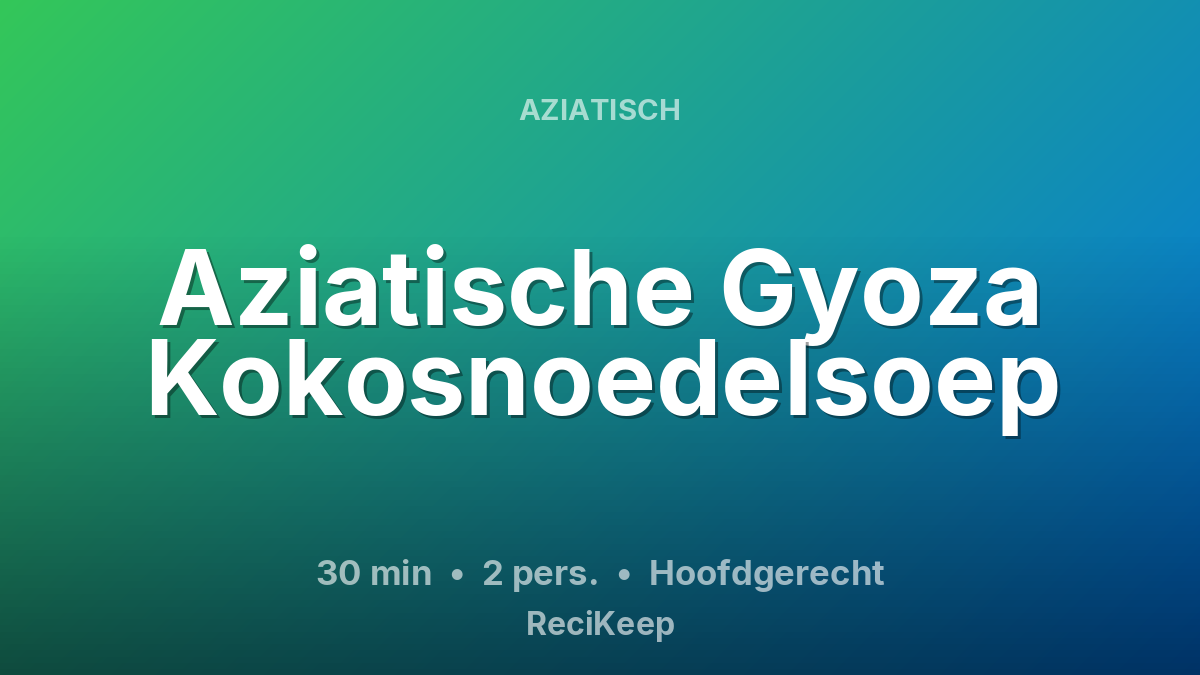 Receptkaart Aziatische Gyoza Kokosnoedelsoep – Hoofdgerecht