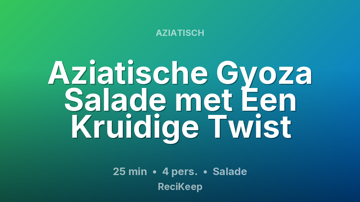 Receptkaart Aziatische Gyoza Salade met Een Kruidige Twist – Salade