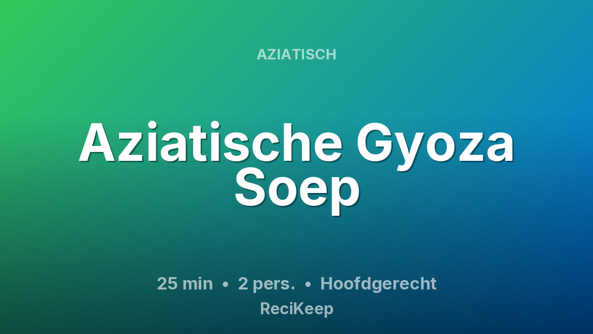 Receptkaart Aziatische Gyoza Soep – Hoofdgerecht