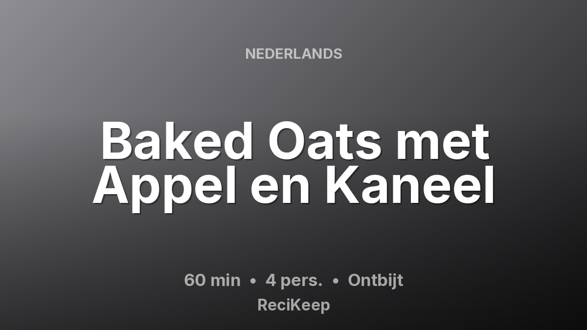 Receptkaart Baked Oats met Appel en Kaneel – Ontbijt