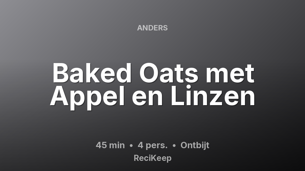 Receptkaart Baked Oats met Appel en Linzen – Ontbijt