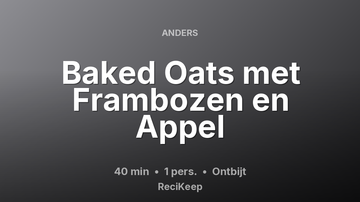 Receptkaart Baked Oats met Frambozen en Appel – Ontbijt