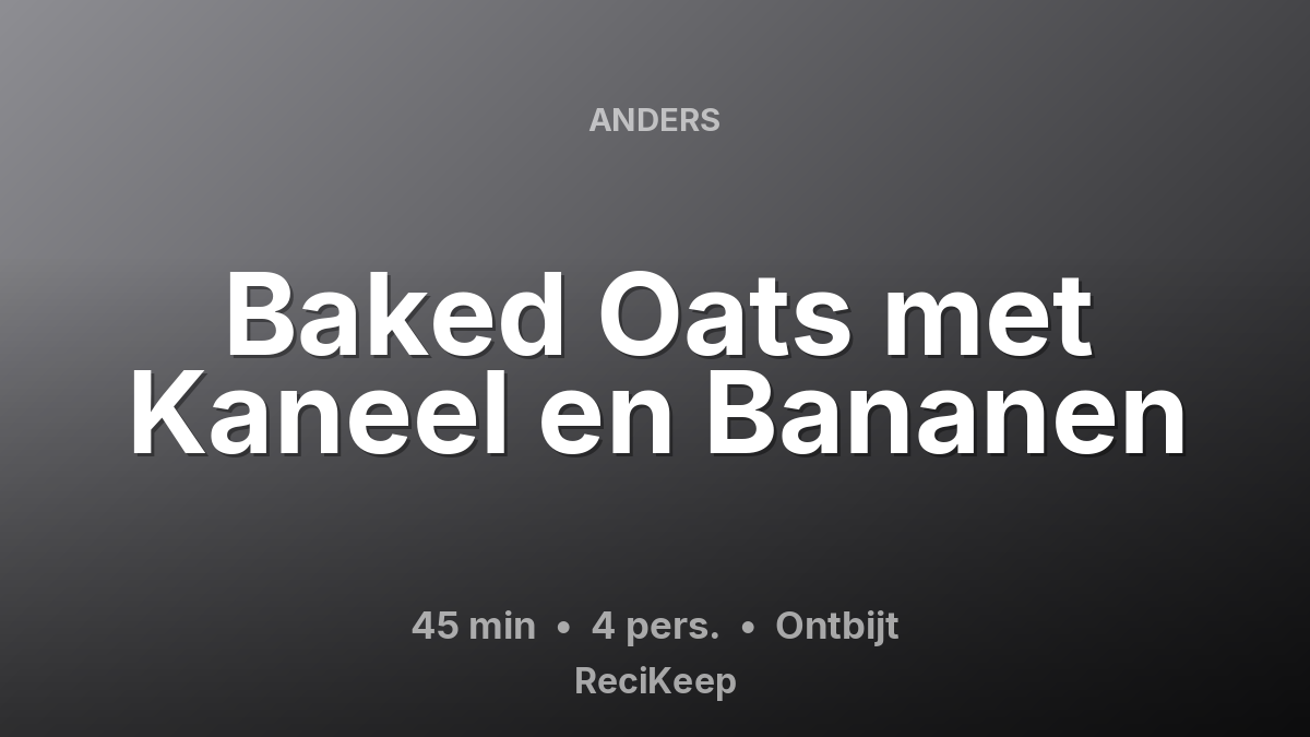 Receptkaart Baked Oats met Kaneel en Bananen – Ontbijt