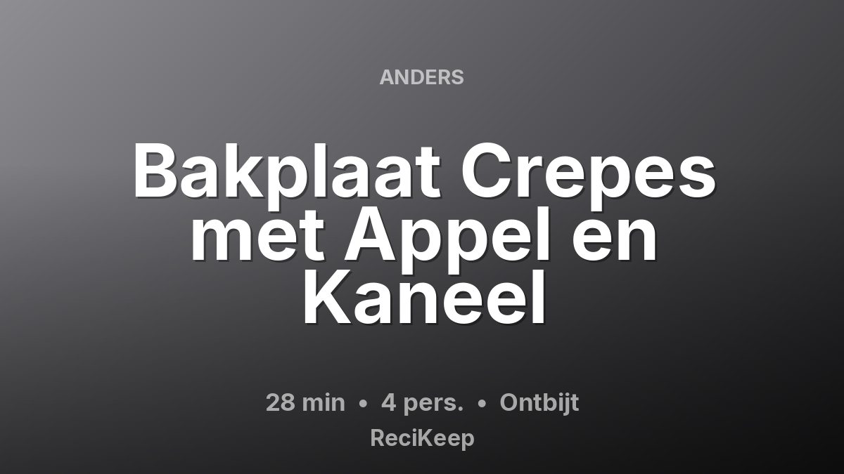 Receptkaart Bakplaat Crepes met Appel en Kaneel – Ontbijt