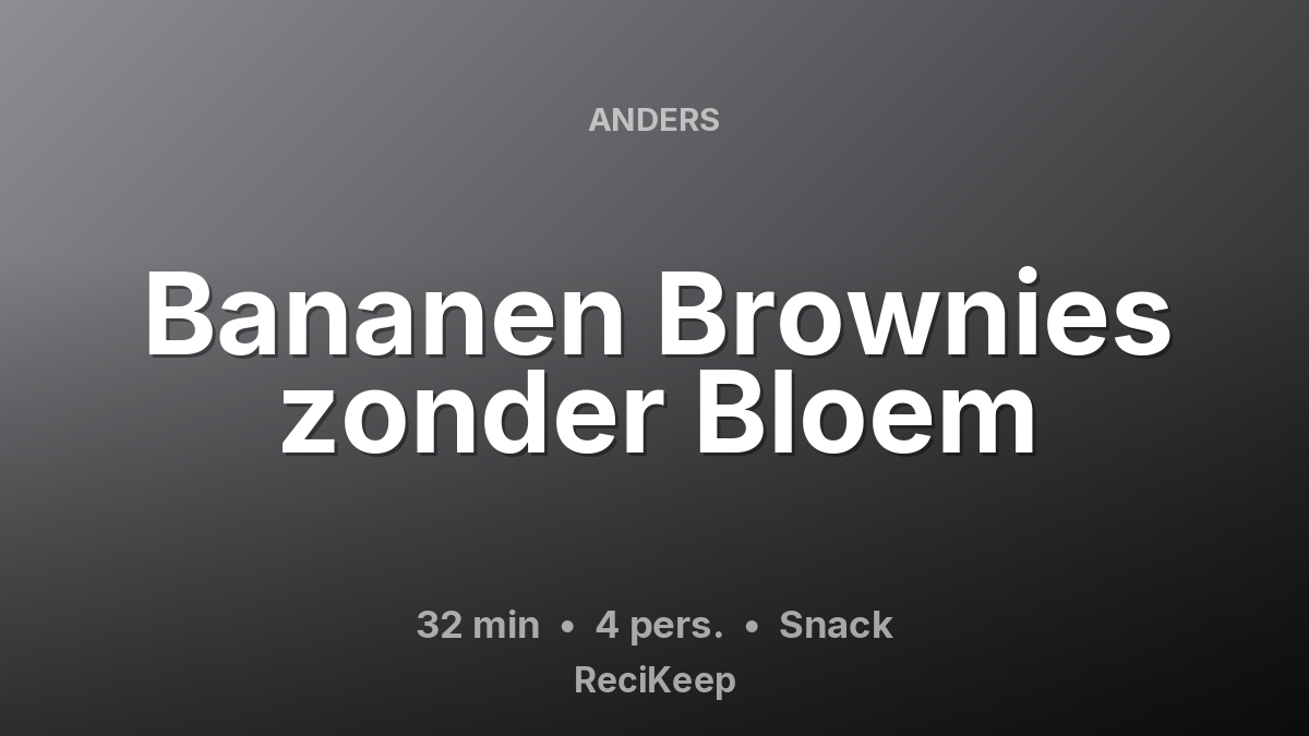 Receptkaart Bananen Brownies zonder Bloem – Snack