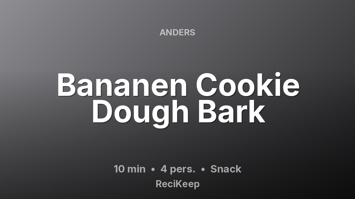 Receptkaart Bananen Cookie Dough Bark – Snack