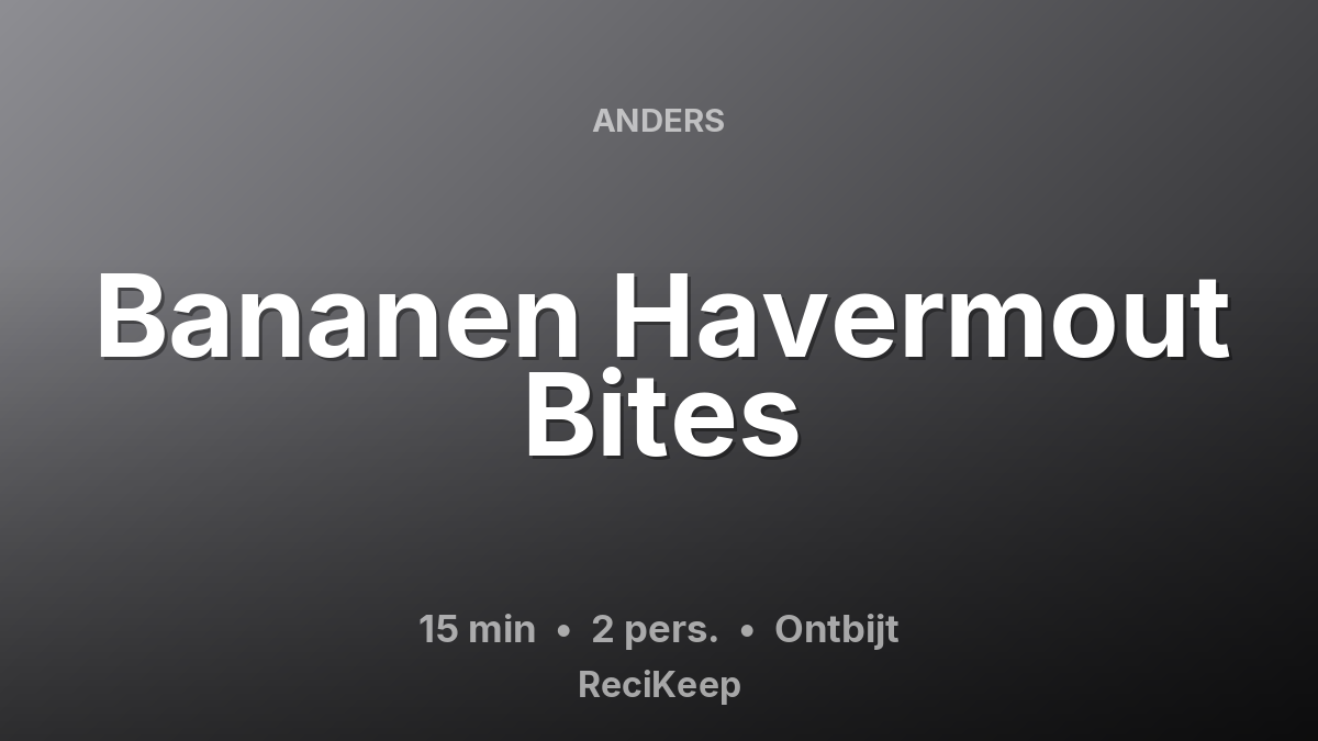 Receptkaart Bananen Havermout Bites – Ontbijt