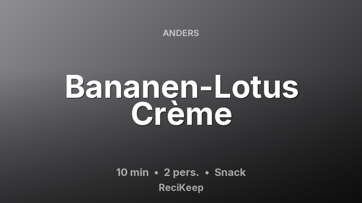 Receptkaart Bananen-Lotus Crème – Snack
