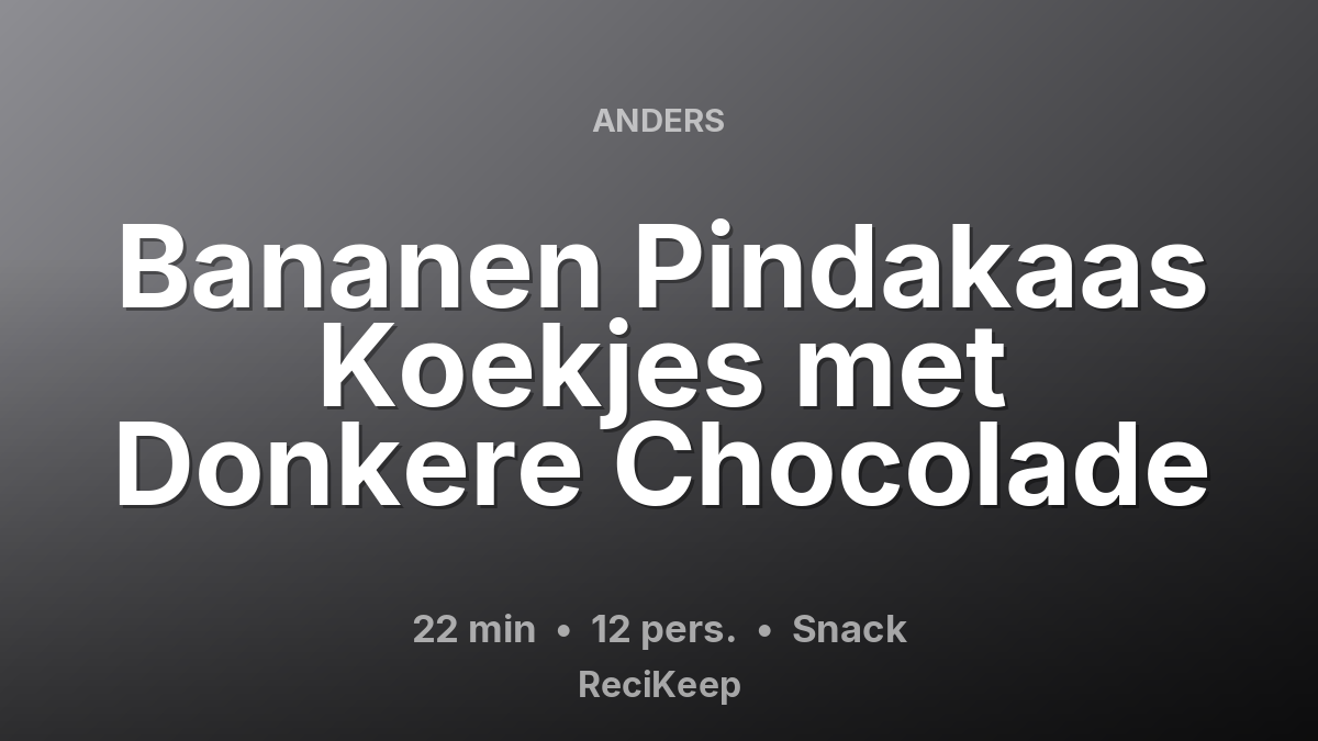 Receptkaart Bananen Pindakaas Koekjes met Donkere Chocolade – Snack