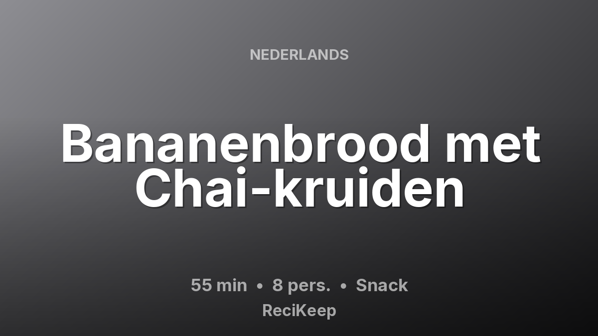 Receptkaart Bananenbrood met Chai-kruiden – Snack